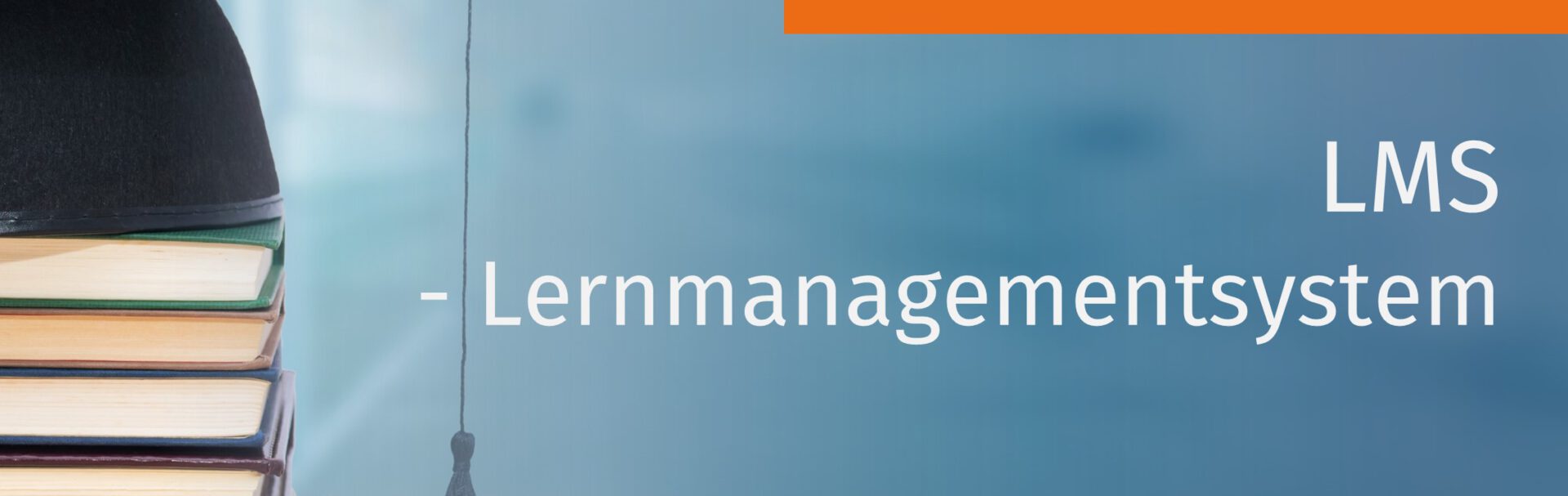 LMS - Lernmanagementsystem - E-Learning Lexikon - E-Learning erklärt von A bis Z - Uhlberg Advisory